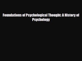 [PDF] Foundations of Psychological Thought: A History of Psychology [Download] Full Ebook