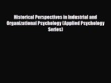 [Download] Historical Perspectives in Industrial and Organizational Psychology (Applied Psychology