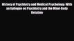 [PDF] History of Psychiatry and Medical Psychology: With an Epilogue on Psychiatry and the