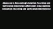 Read Advances in Accounting Education: Teaching and Curriculum Innovations (Advances in Accounting