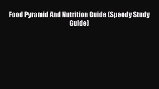 Download Food Pyramid And Nutrition Guide (Speedy Study Guide) Ebook Free