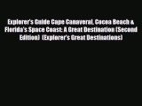 PDF Explorer's Guide Cape Canaveral Cocoa Beach & Florida's Space Coast: A Great Destination