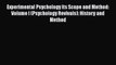 [PDF] Experimental Psychology Its Scope and Method: Volume I (Psychology Revivals): History
