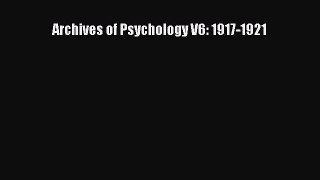 [PDF] Archives of Psychology V6: 1917-1921 [PDF] Online