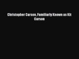 Read Christopher Carson Familiarly Known as Kit Carson Ebook Free