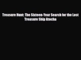 Download Treasure Hunt: The Sixteen-Year Search for the Lost Treasure Ship Atocha Read Online