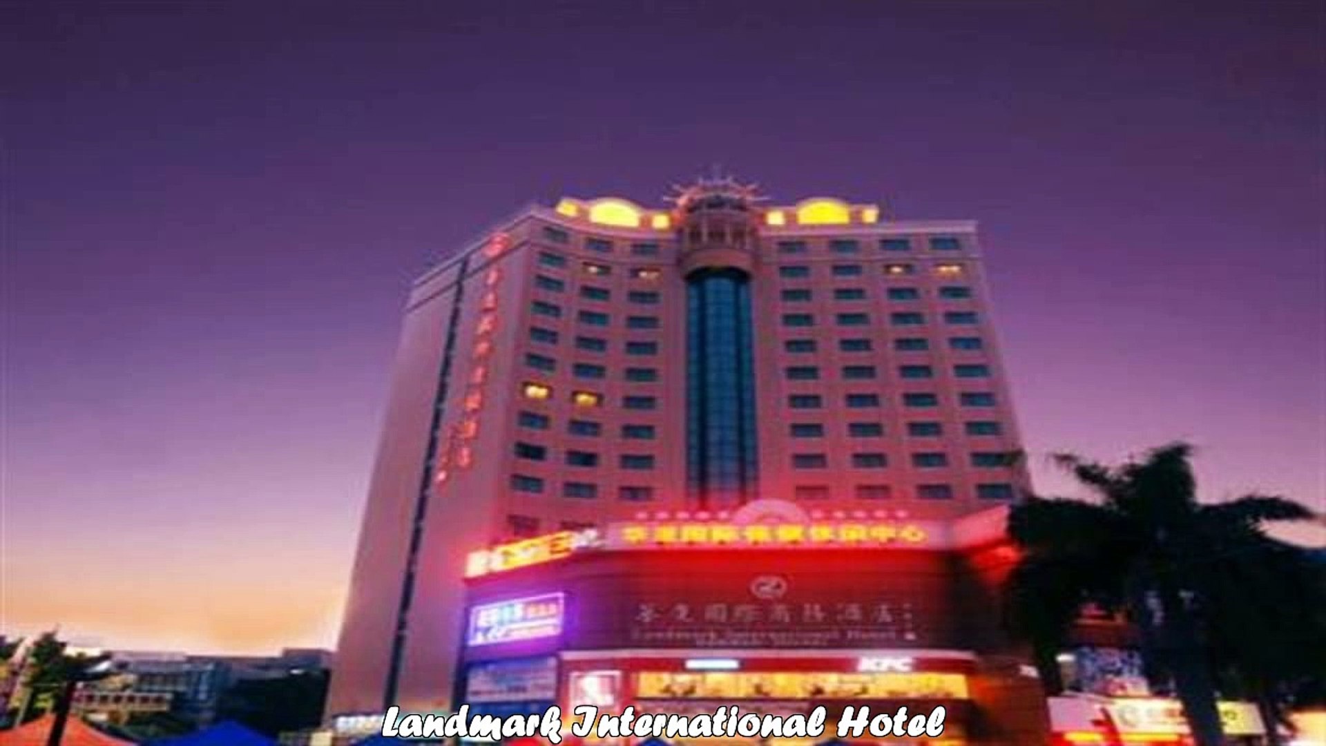 Hotels In Zhuhai Landmark International Hotel China - 