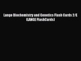Download Lange Biochemistry and Genetics Flash Cards 2/E (LANGE FlashCards) PDF Free