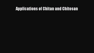 Read Applications of Chitan and Chitosan PDF Online
