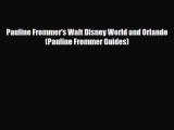 Download Pauline Frommer's Walt Disney World and Orlando (Pauline Frommer Guides) Free Books