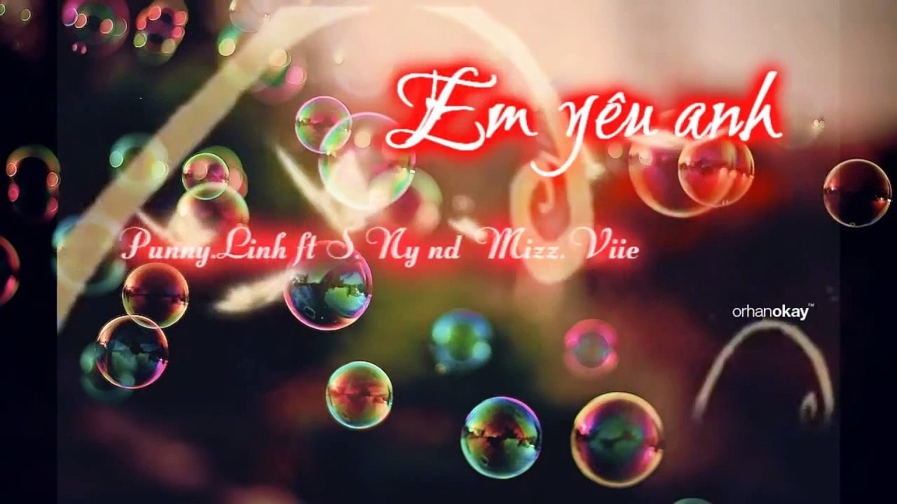 Em yêu anh - Pún Pỳ ft S.Ny and Mizz.Viie