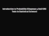 Read Introduction to Probability (Chapman & Hall/CRC Texts in Statistical Science) Ebook Free