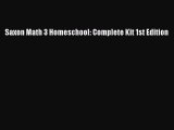 Download Saxon Math 3 Homeschool: Complete Kit 1st Edition PDF Free