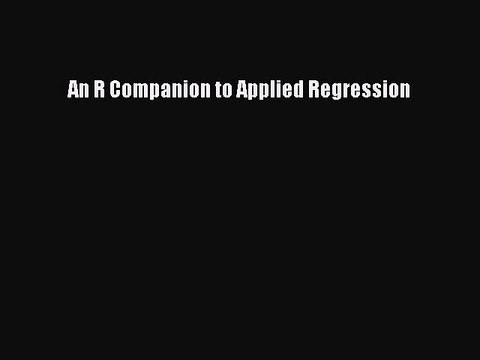 Download An R Companion to Applied Regression PDF Free