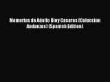 Download Memorias de Adolfo Bioy Casares (Coleccion Andanzas) (Spanish Edition) PDF Online