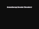 Download ‪Aromatherapy Decoder (Decoders)‬ Ebook Online