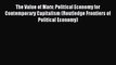Read The Value of Marx: Political Economy for Contemporary Capitalism (Routledge Frontiers