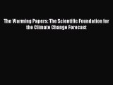 Read The Warming Papers: The Scientific Foundation for the Climate Change Forecast PDF Online