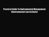 Download Practical Guide To Environmental Management (Environmental Law Institute) PDF Free