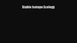 Download Stable Isotope Ecology Ebook Free
