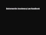 Read Butterworths Insolvency Law Handbook Ebook Free