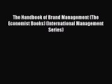 [PDF] The Handbook of Brand Management (The Economist Books) (International Management Series)