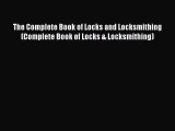 Read The Complete Book of Locks and Locksmithing (Complete Book of Locks & Locksmithing) Ebook