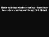Read MasteringBiology with Pearson eText -- Standalone Access Card -- for Campbell Biology
