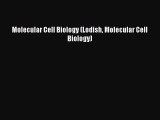 Download Molecular Cell Biology (Lodish Molecular Cell Biology) Ebook Online