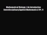 Read Mathematical Biology: I. An Introduction (Interdisciplinary Applied Mathematics) (Pt.