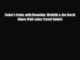 PDF Fodor's Oahu: with Honolulu Waikiki & the North Shore (Full-color Travel Guide) Ebook