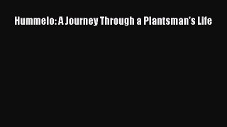 Download Hummelo: A Journey Through a Plantsman's Life PDF Online