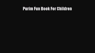Read Purim Fun Book For Children Ebook Free
