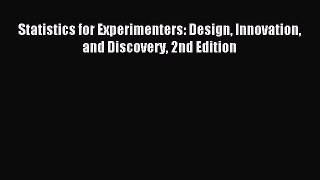 Download Statistics for Experimenters: Design Innovation and Discovery 2nd Edition Ebook Online