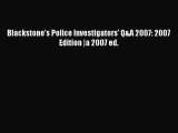 Read Blackstone's Police Investigators' Q&A 2007: 2007 Edition |a 2007 ed. Ebook Free