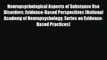 PDF Neuropsychological Aspects of Substance Use Disorders: Evidence-Based Perspectives (National