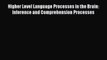 [Download] Higher Level Language Processes in the Brain: Inference and Comprehension Processes