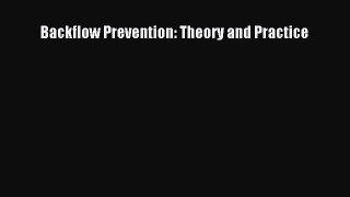 Download Backflow Prevention: Theory and Practice Ebook Free