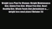 Read Weight Loss Plan For Women: Weight Maintenance Diet Gluten Free Diet Wheat Free Diet Heart