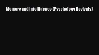 [PDF] Memory and Intelligence (Psychology Revivals) [Download] Full Ebook