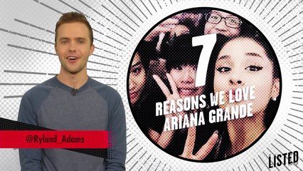 7 Reasons We Love Ariana Grande