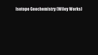 Download Isotope Geochemistry (Wiley Works) PDF Online