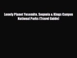 Download Lonely Planet Yosemite Sequoia & Kings Canyon National Parks (Travel Guide) Free Books