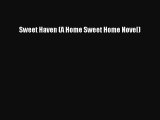 Read Sweet Haven (A Home Sweet Home Novel) Ebook Free