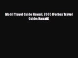 Download Mobil Travel Guide Hawaii 2005 (Forbes Travel Guide: Hawaii) Ebook