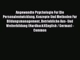[PDF] Angewandte Psychologie Fur Die Personalentwicklung. Konzepte Und Methoden Fur Bildungsmanagement