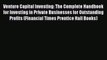 Read Venture Capital Investing: The Complete Handbook for Investing in Private Businesses for