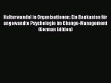 PDF Kulturwandel in Organisationen: Ein Baukasten für angewandte Psychologie im Change-Management