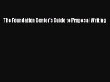 [PDF] The Foundation Center's Guide to Proposal Writing [Read] Full Ebook