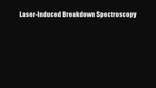 Download Laser-Induced Breakdown Spectroscopy Ebook Online